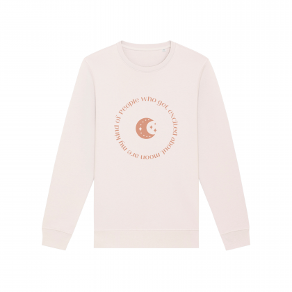 Sudadera unisex en color blanco roto con mensaje "PEOPLE WHO GET EXCITED ABOUT MOON IS MY KIND OF PEOPLE”,
