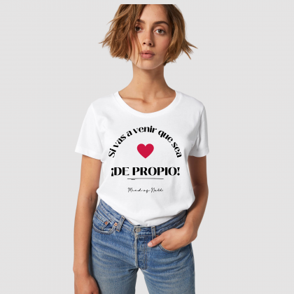 Camiseta Algodón Orgánico chica "Ir de propio"