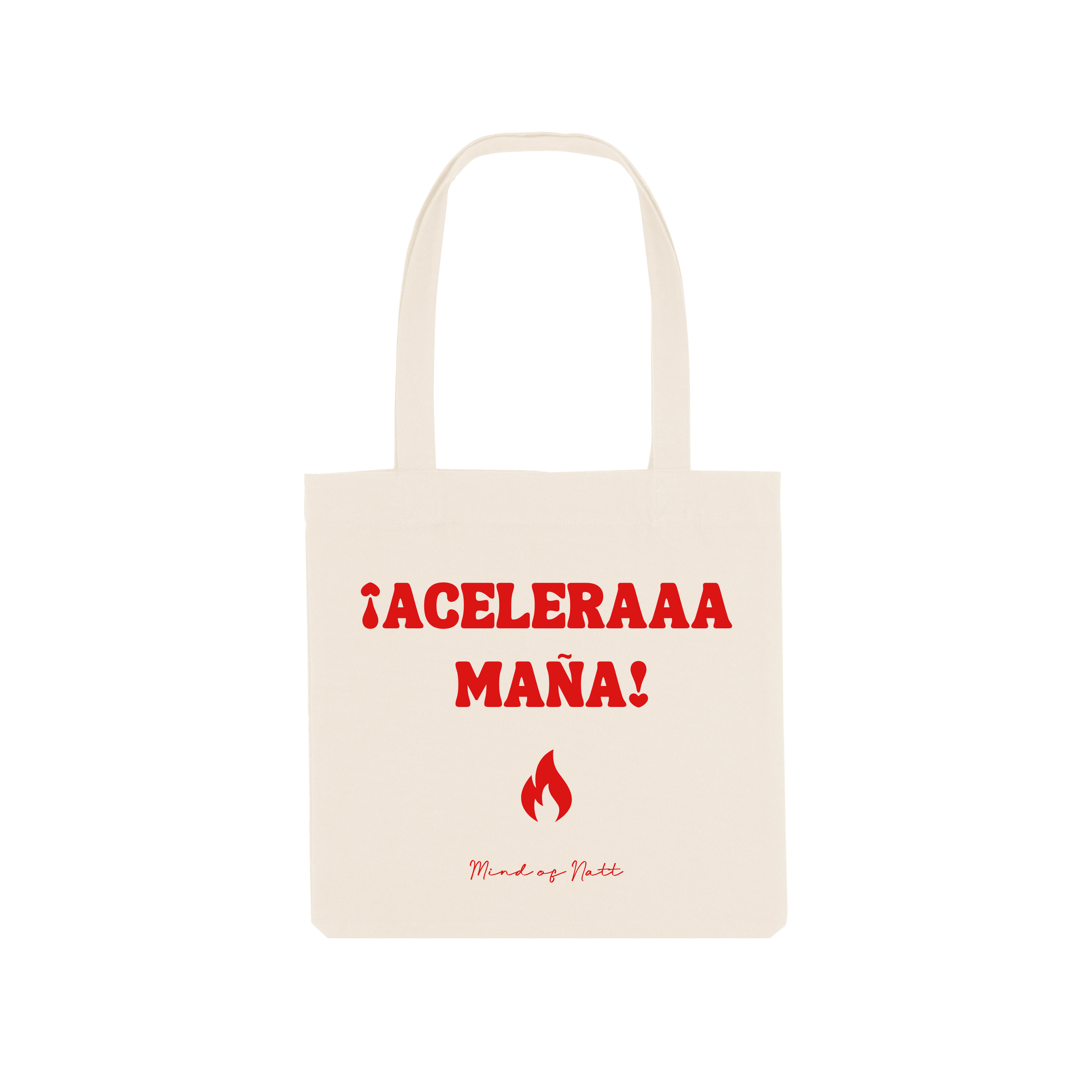 Tote bag Algodón Orgánico "Aceleraaa Maña"
