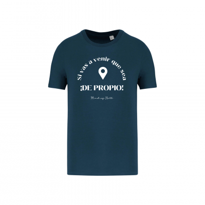 CAMISETA ALGODÓN ORGÁNICO "IR DE PROPIO" UBICACIÓN