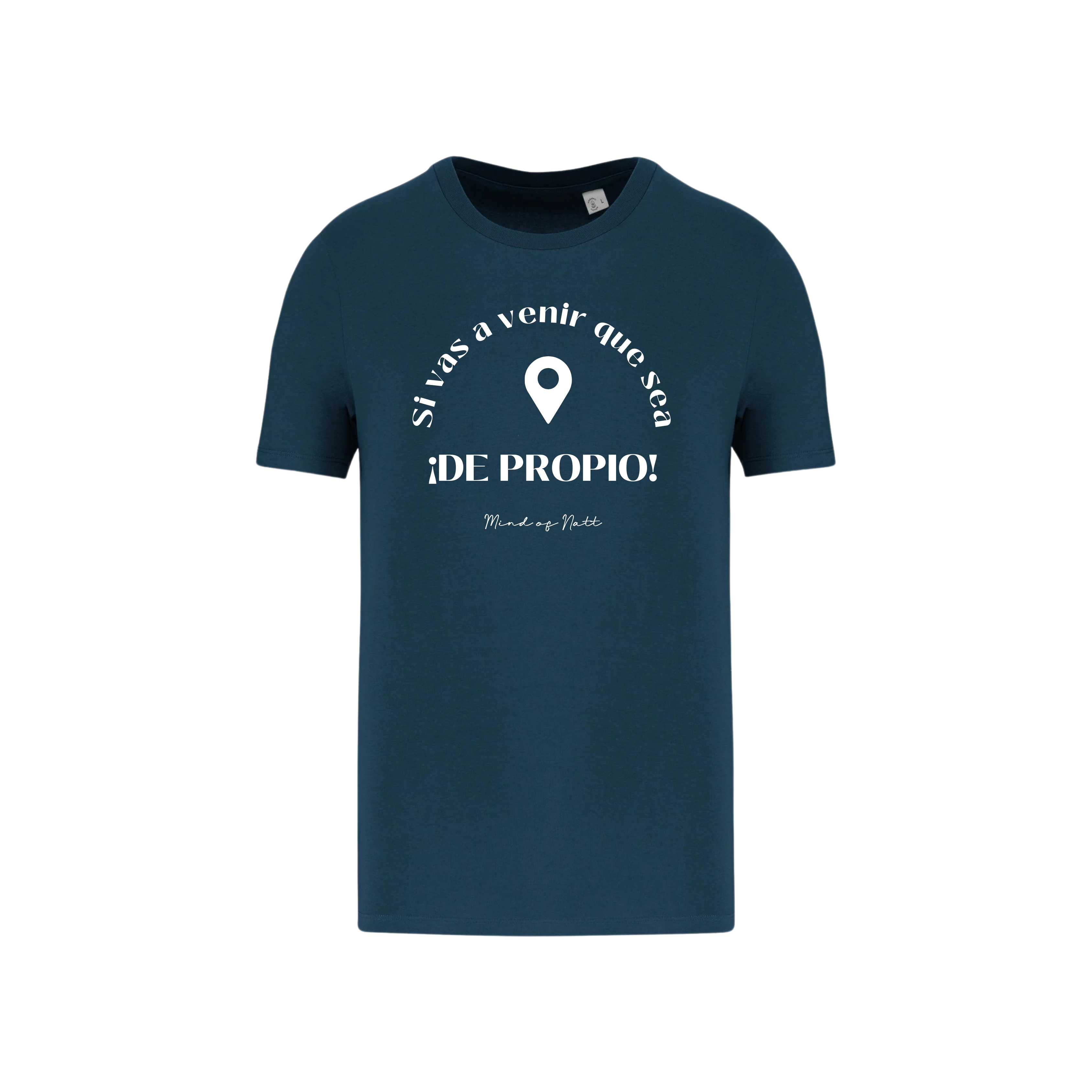 CAMISETA ALGODÓN ORGÁNICO "IR DE PROPIO" UBICACIÓN