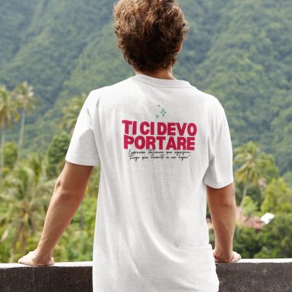 CAMISETA ALGODÓN ORGÁNICO "TI CI DEVO PORTARE"