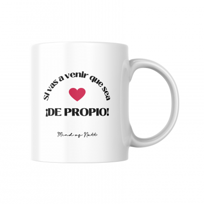 TAZA "IR DE PROPIO"