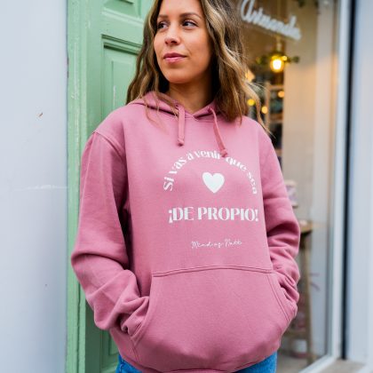 SUDADERA ROSA "IR DE PROPIO"